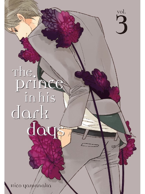 Title details for The Prince in His Dark Days, Volume 3 by Hico Yamanaka - Available